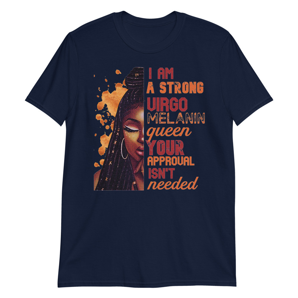 Womens I am Strong Virgo Melanin Queen Cute Birthday Womens Premium Unisex T-Shirt