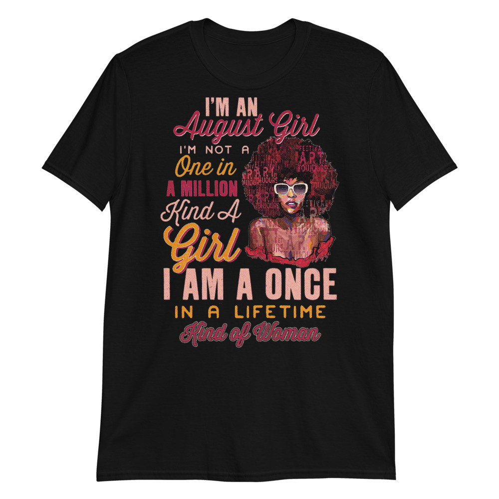 Womens Black Women August Birthday Gifts Leo or Virgo Queen Unisex T-Shirt