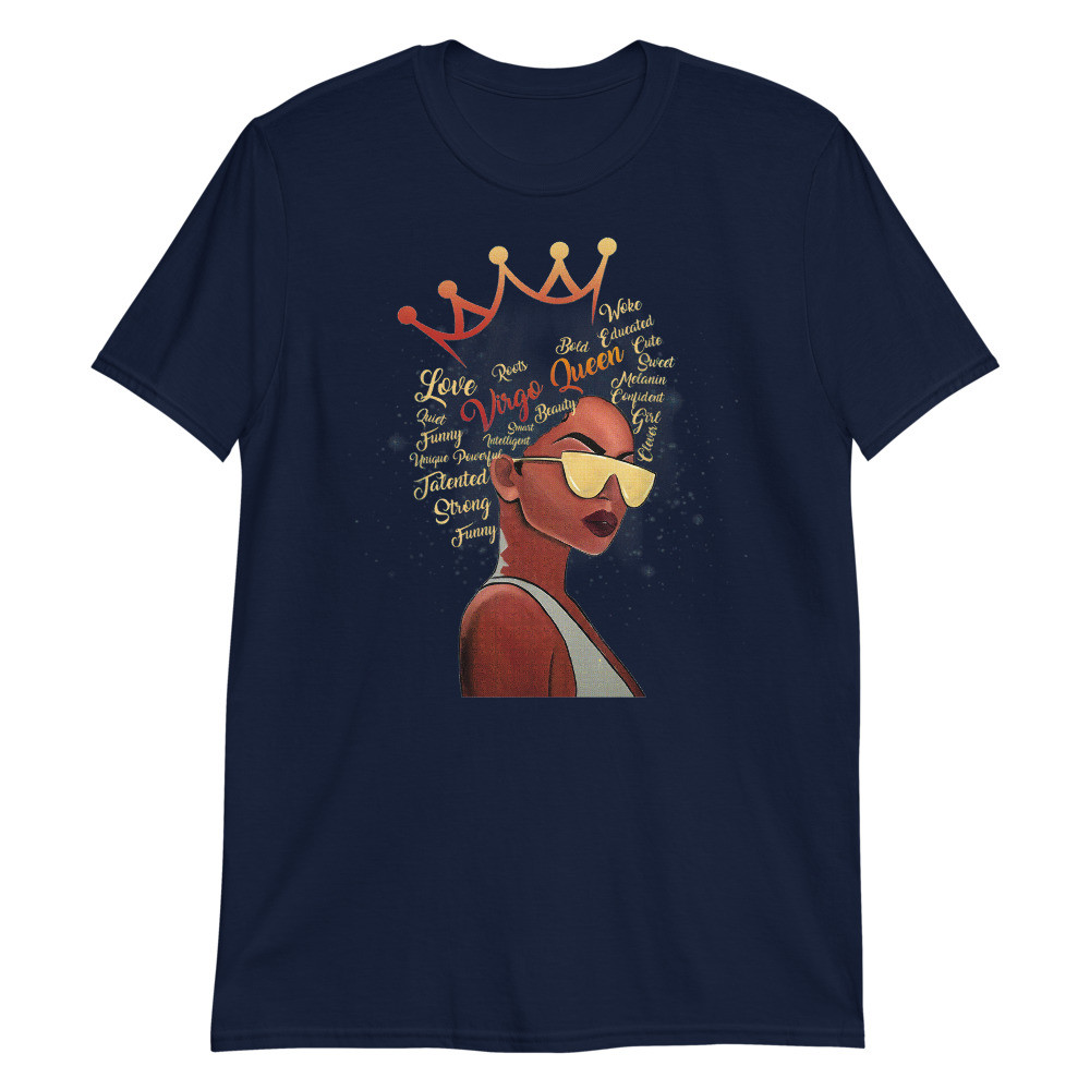 Virgo Queen Strong Smart Afro Melanin Gift Black Women Unisex T-Shirt
