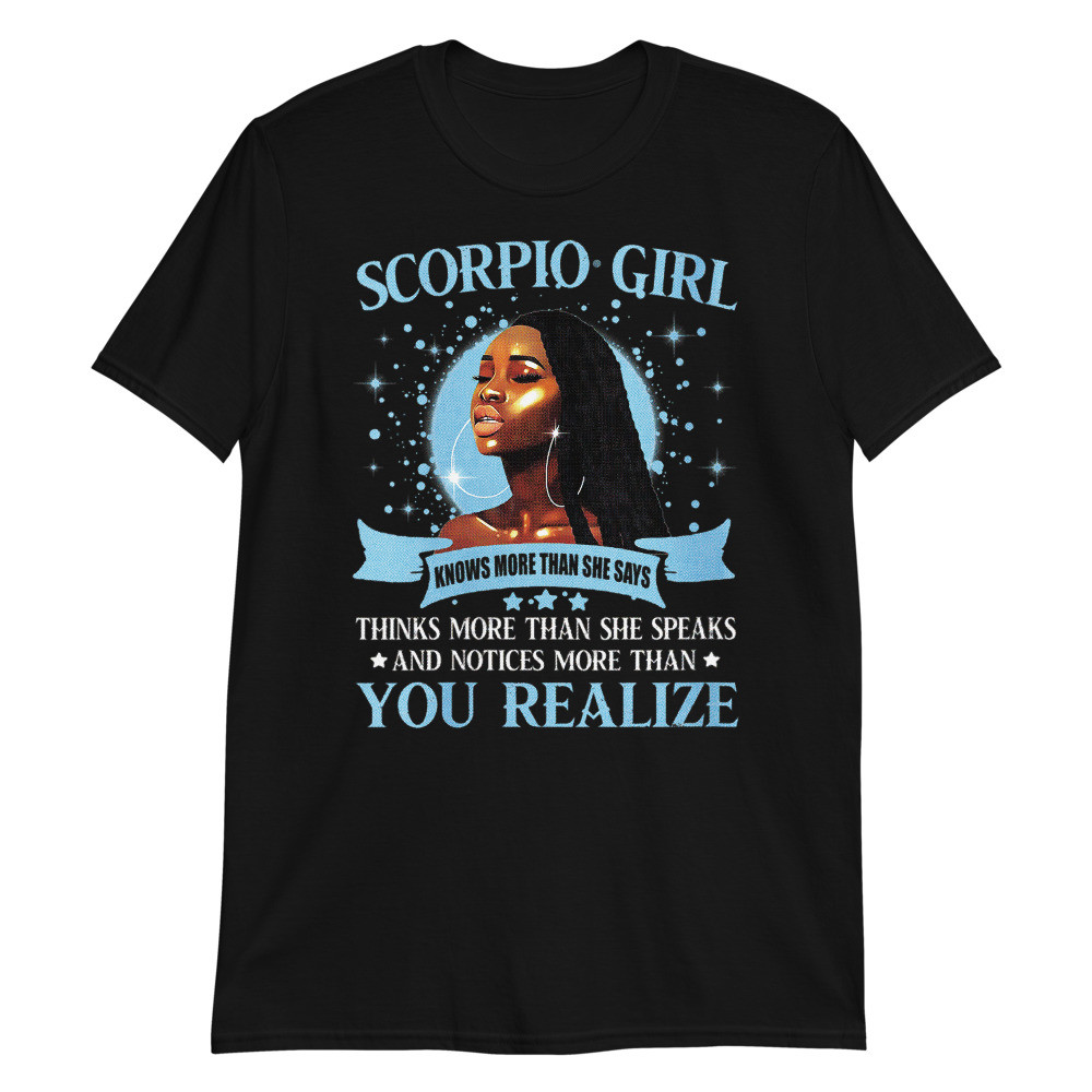 Women's Scorpio Girl Black Queen October Birthday November Birthday Unisex T-Shirt