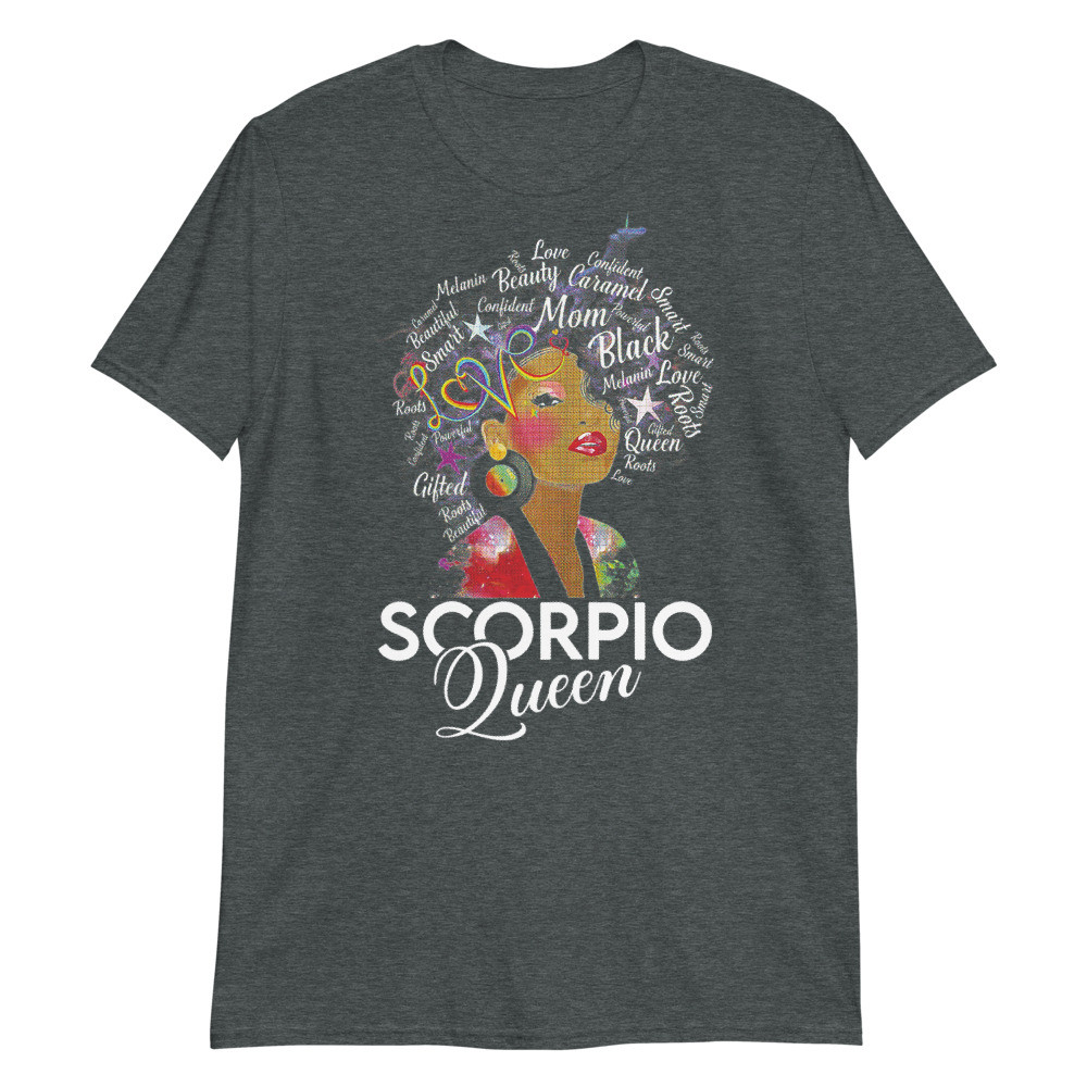 Women's Afro Hair Art Scorpio Queen Birthday October 23 November 21 Unisex T-Shirt