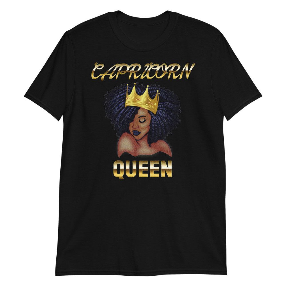 Capricorn Queen Born December January Black Queen Birthday Unisex T-Shirt