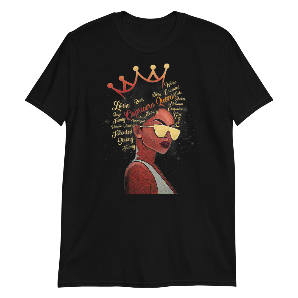 Women's Capricorn Queen Strong Smart Afro Melanin Unisex T-Shirt