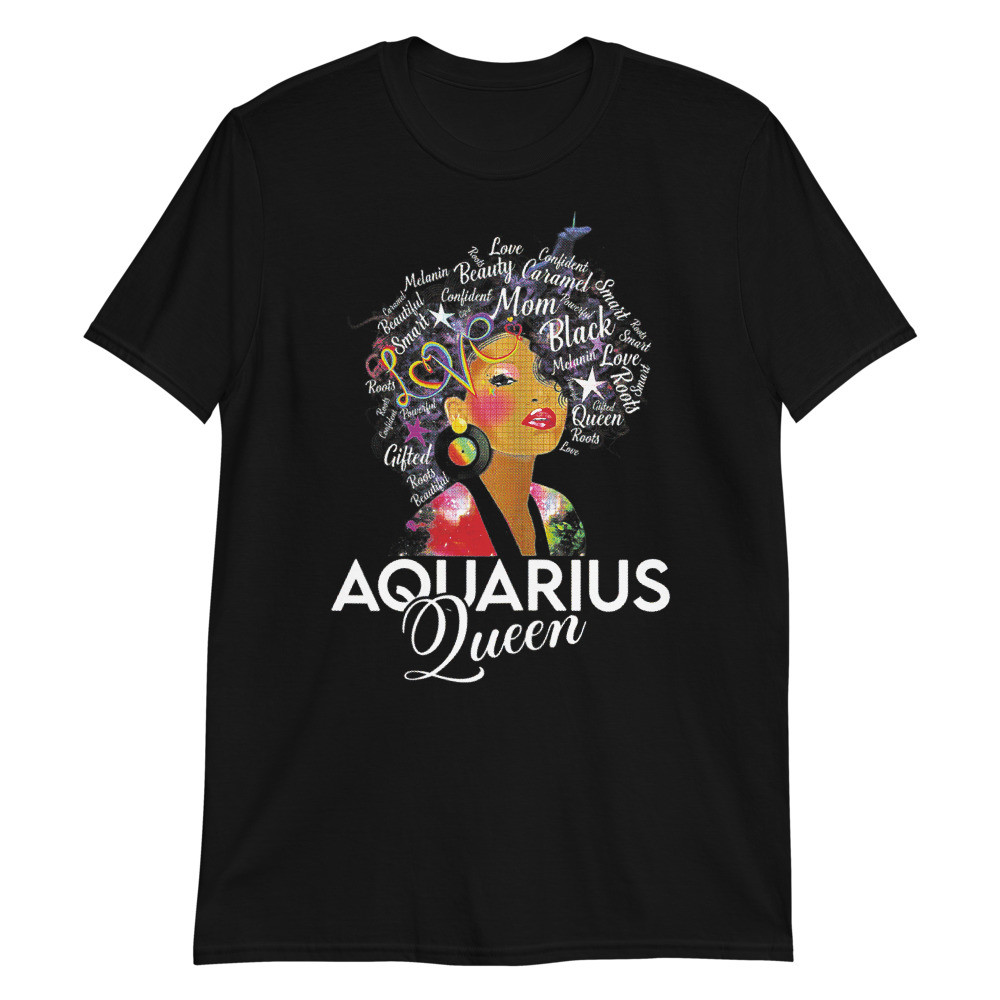 Women's Afro Hair Art Aquarius Queen Birthday January 20 February 18 Unisex T-Shirt
