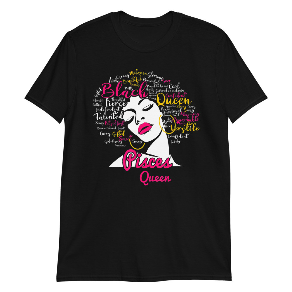 Pisces Queen Funny Birthday Gift for Black Women Unisex T-Shirt
