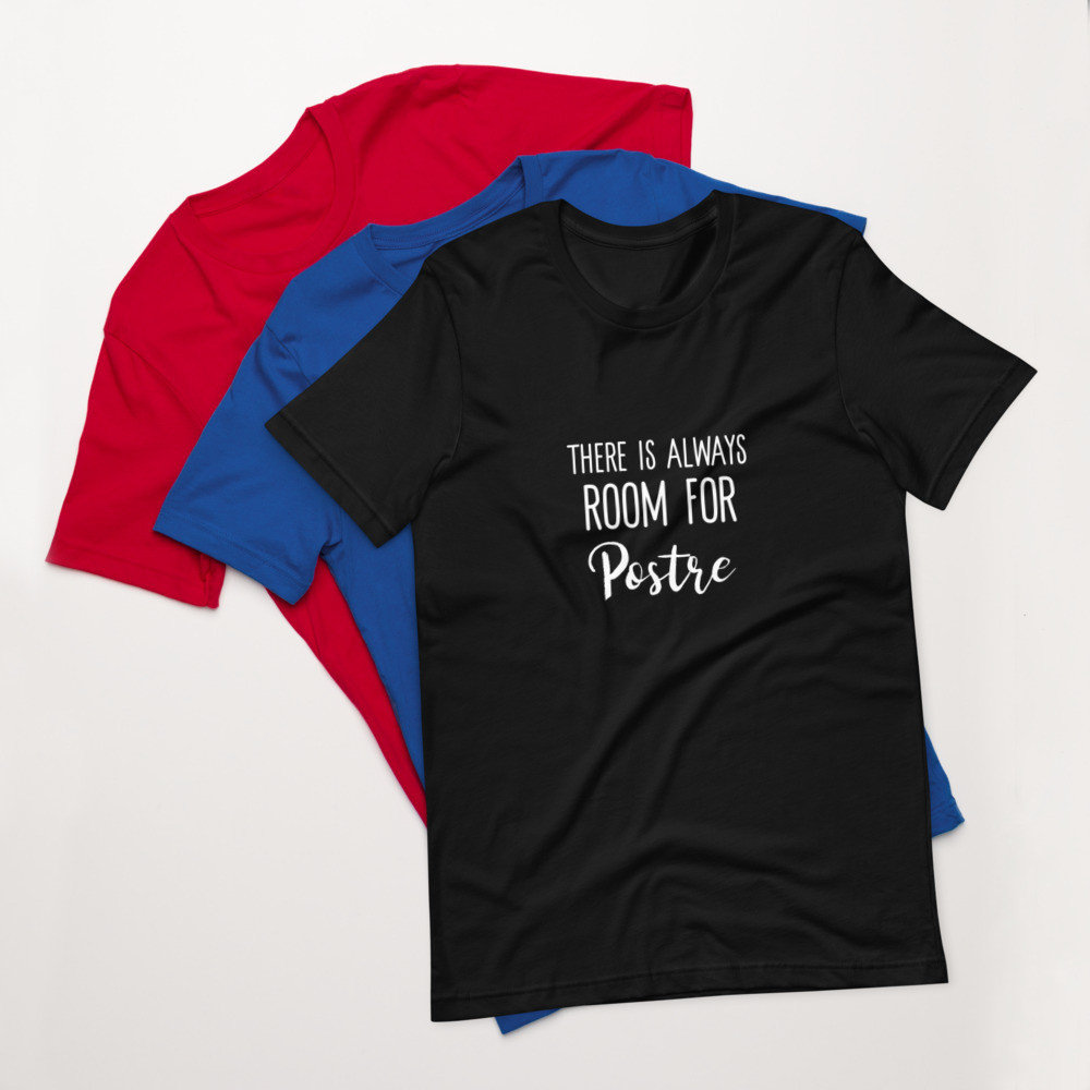Room For Postre T-Shirt
