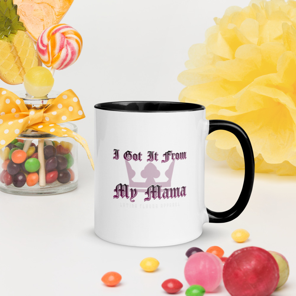 I Got It From My Mama 11 oz Mug