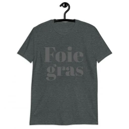 Foie gras  gray  Short-Sleeve Unisex T-Shirt