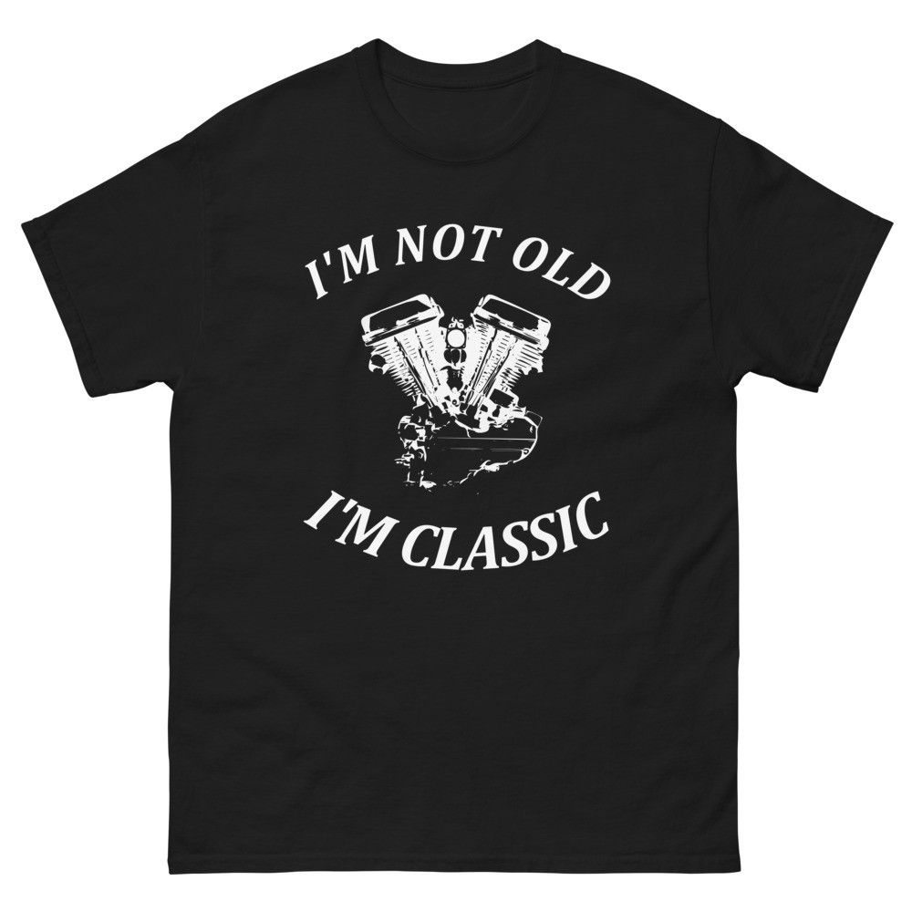 I'm not old I'm classic Men's heavyweight tee