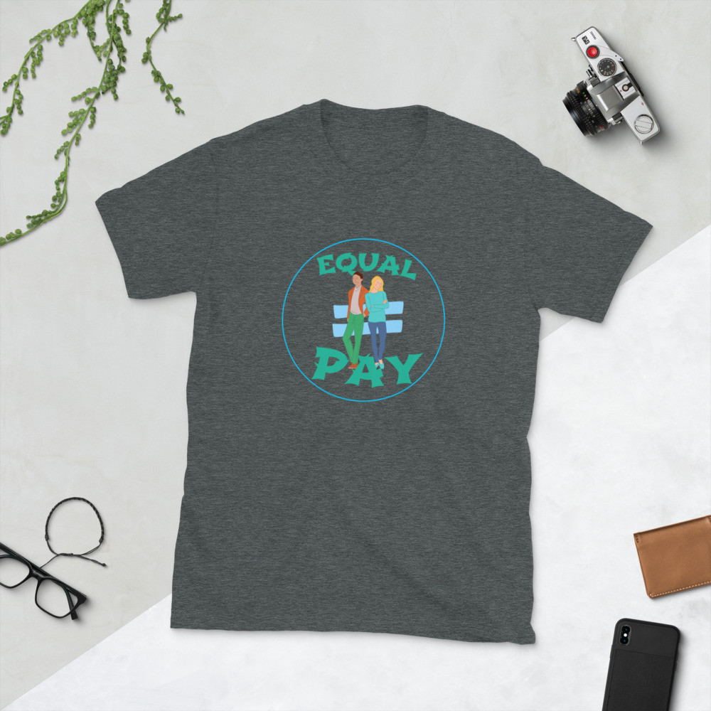 equal pay Short-Sleeve Unisex T-Shirt