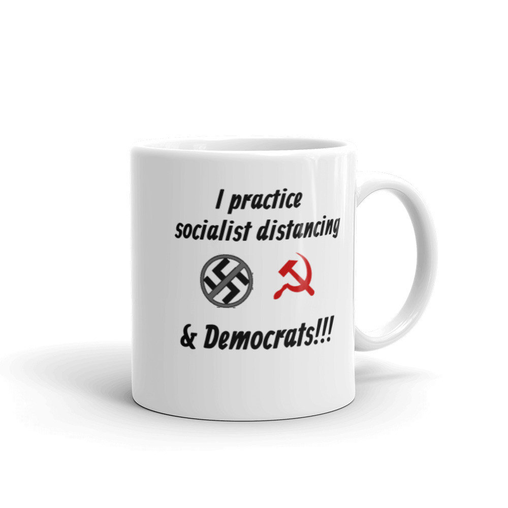 White glossy mug - "I practice socialist distancing..."