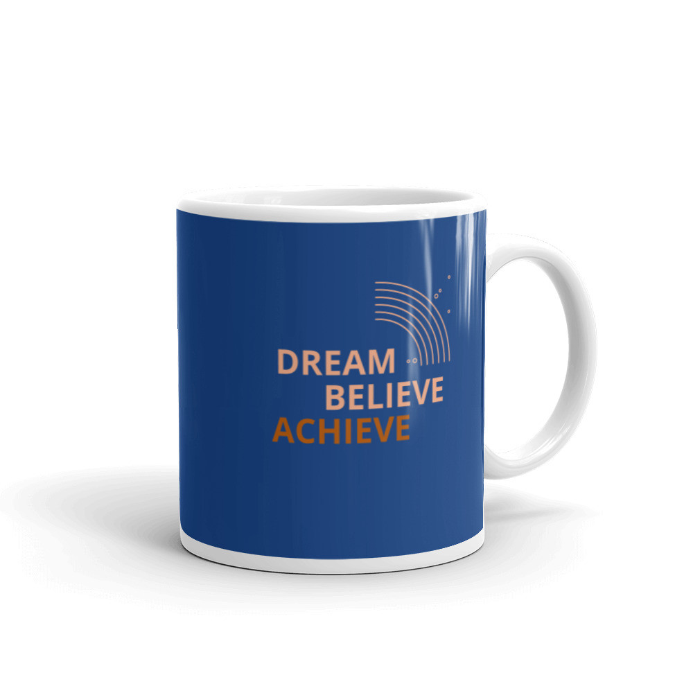 White glossy mug "Dream Believe Achieve"