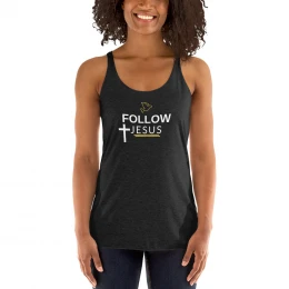 Follow Jesus Women's Racerback Tank