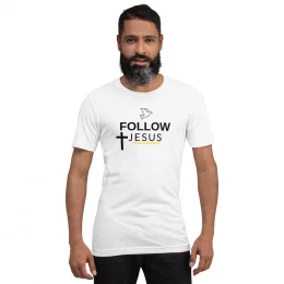 Follow Jesus Short-sleeve unisex t-shirt