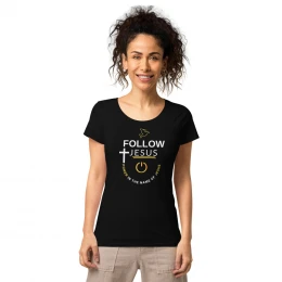 Follow Jesus Women’s organic t-shirt