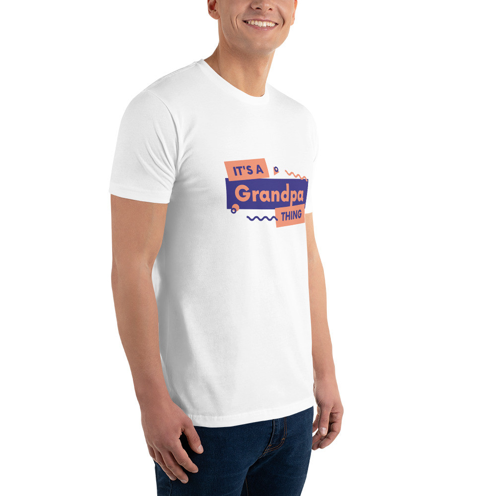 Short Sleeve T-shirt: It's a Grandpa Thing