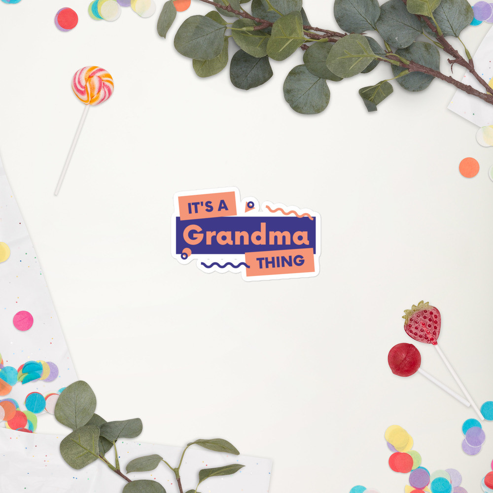Bubble-free stickers: It's a Grandma Thing