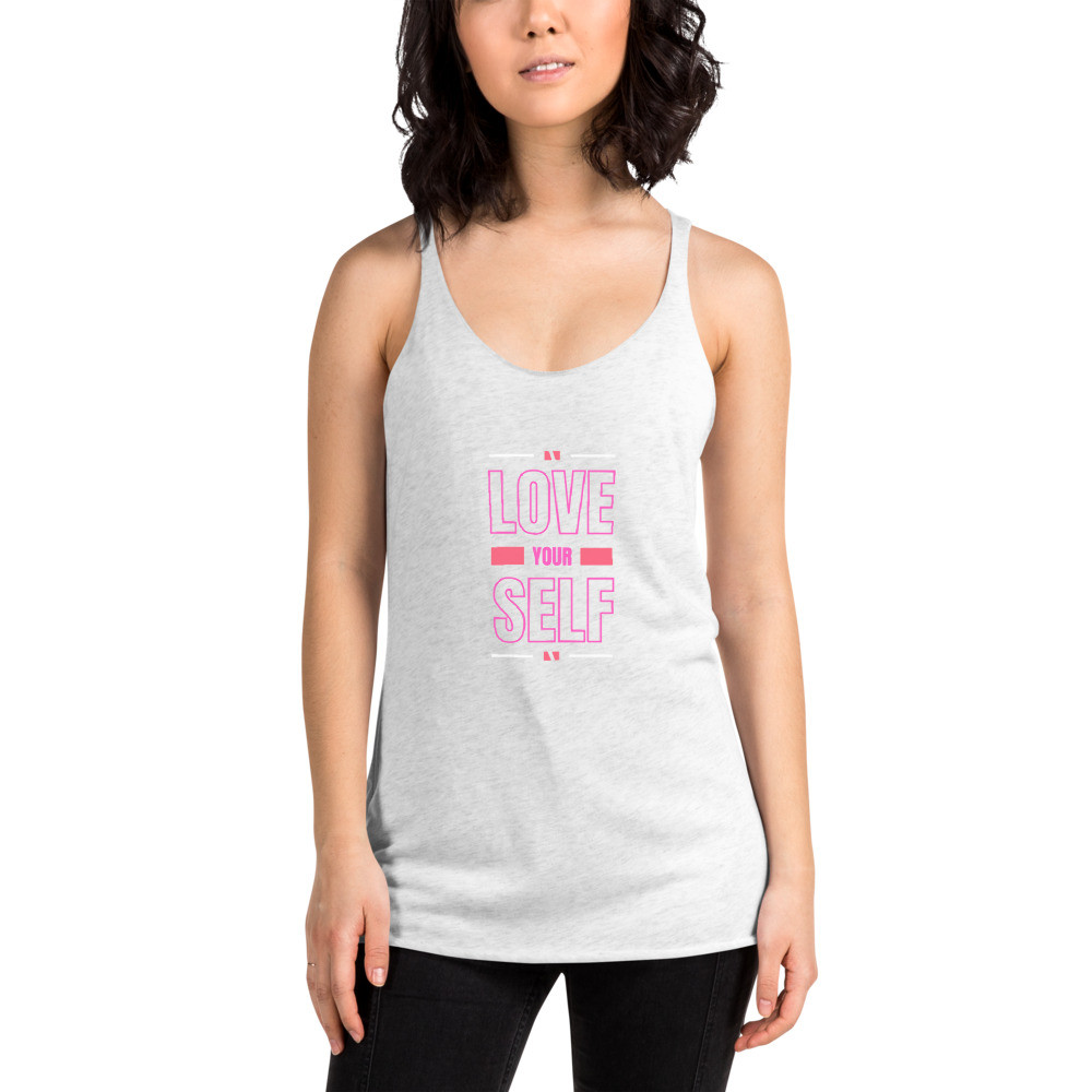 Women's Racerback Tank: Love Your Self