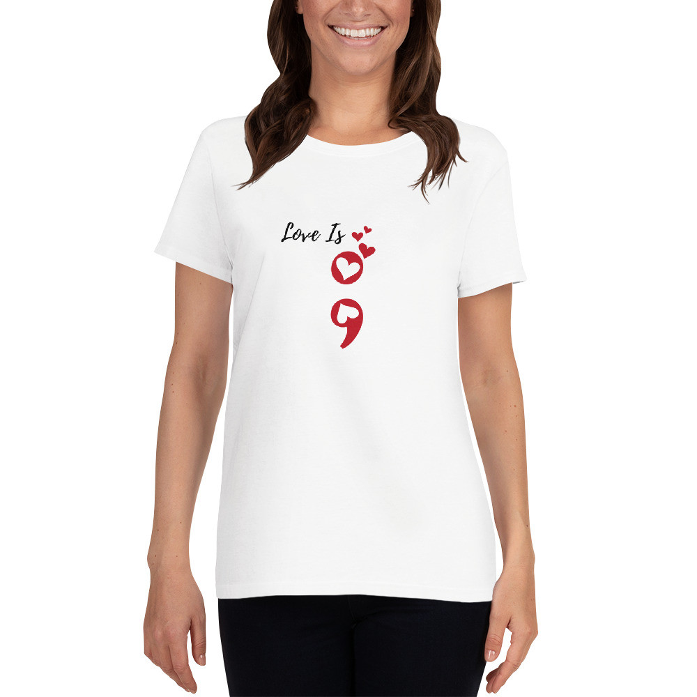 Women's short sleeve t-shirt: Love Is