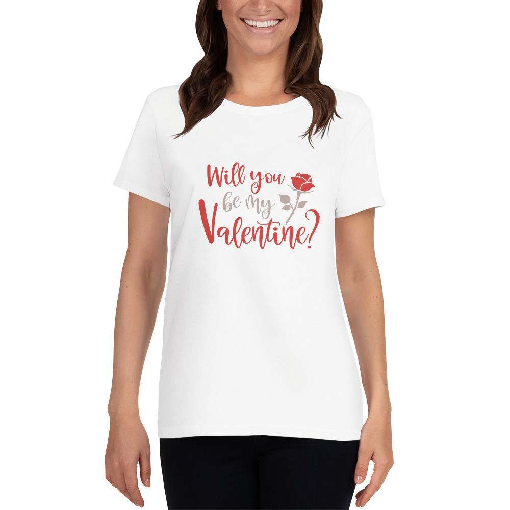 Women's short sleeve t-shirt: Will You Be My Valentine