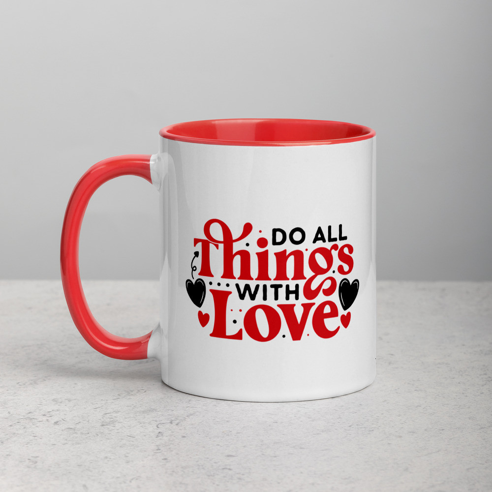 Mug with Color Inside: Do All Things With Love II