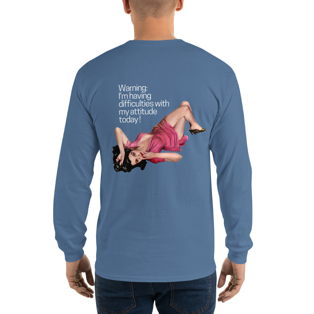 Men’s Long Sleeve Shirt: Warning I'm Having