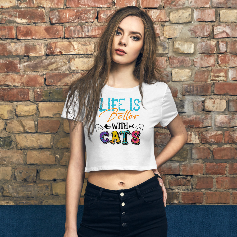 Women’s Crop Tee: Life Is Better With Cats