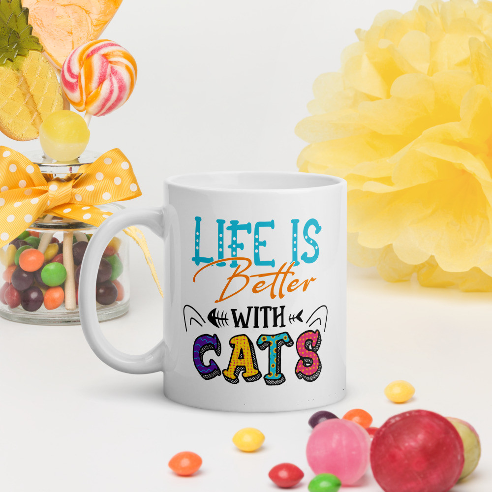 White glossy mug: Life Is Better with Cats