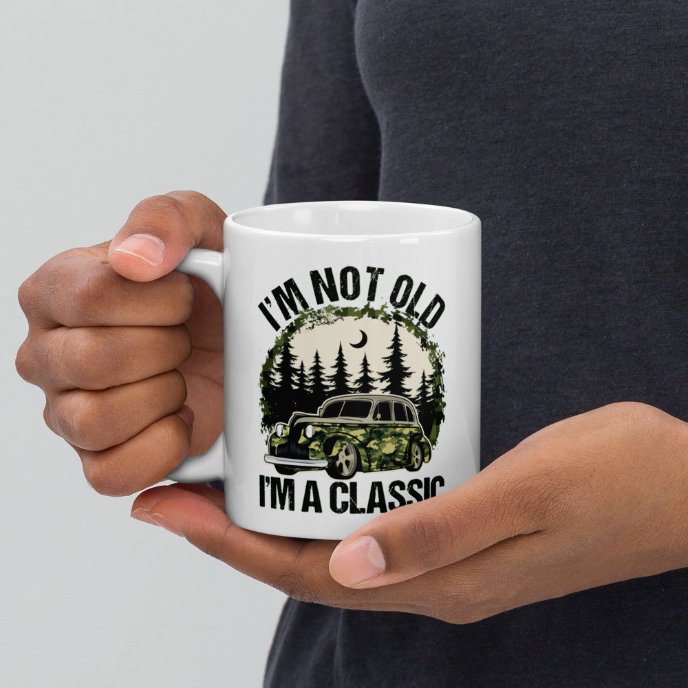 White glossy mug: I'm Not Old