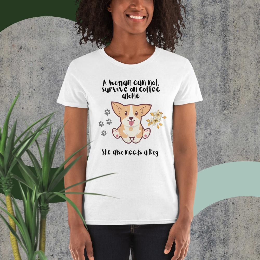 Women's short sleeve t-shirt: A Woman Can Not Survive