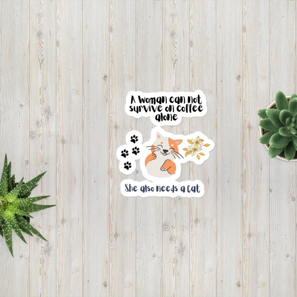 Bubble-free stickers: A Woman Can Not Survive