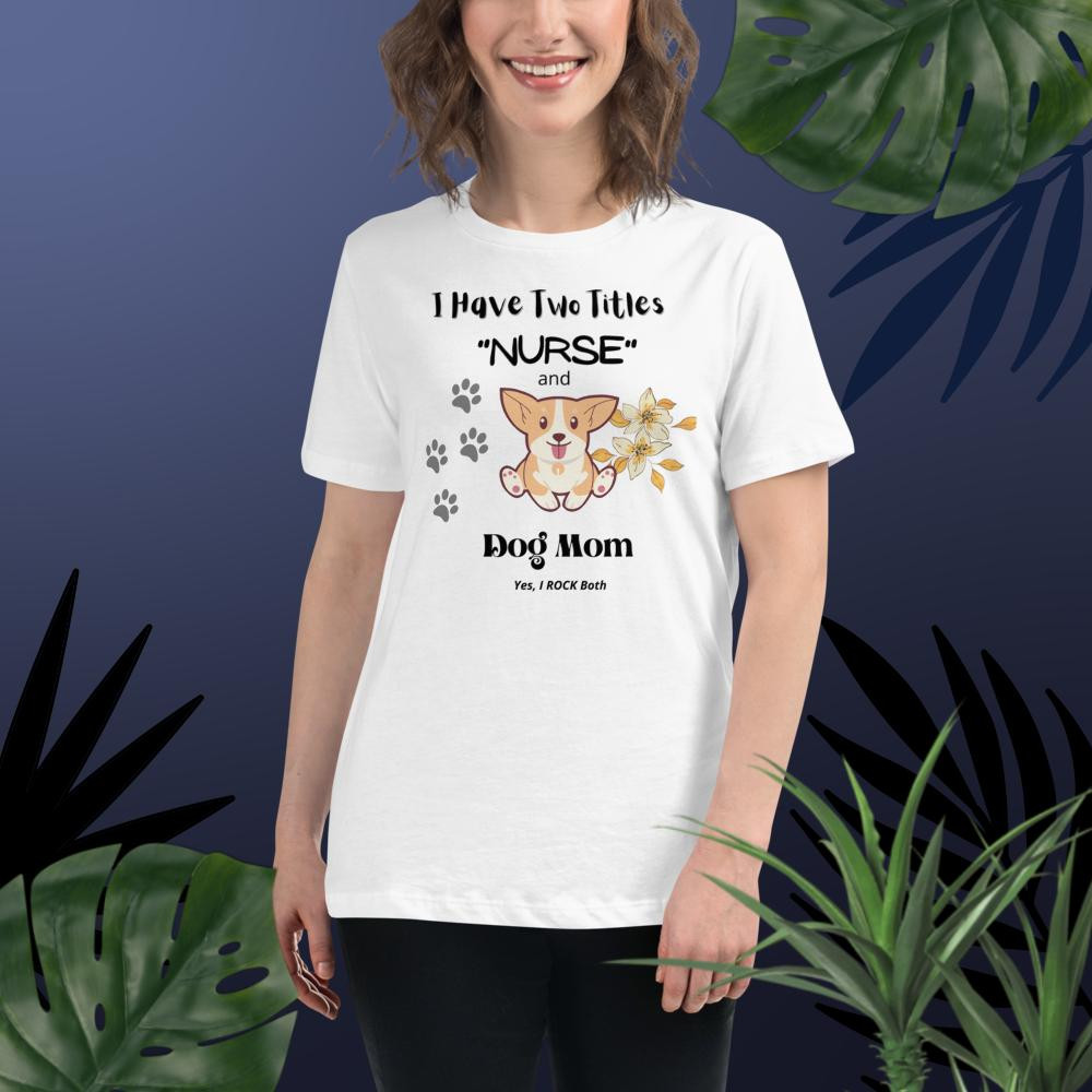 Women's Relaxed T-Shirt: I Have Two Titles