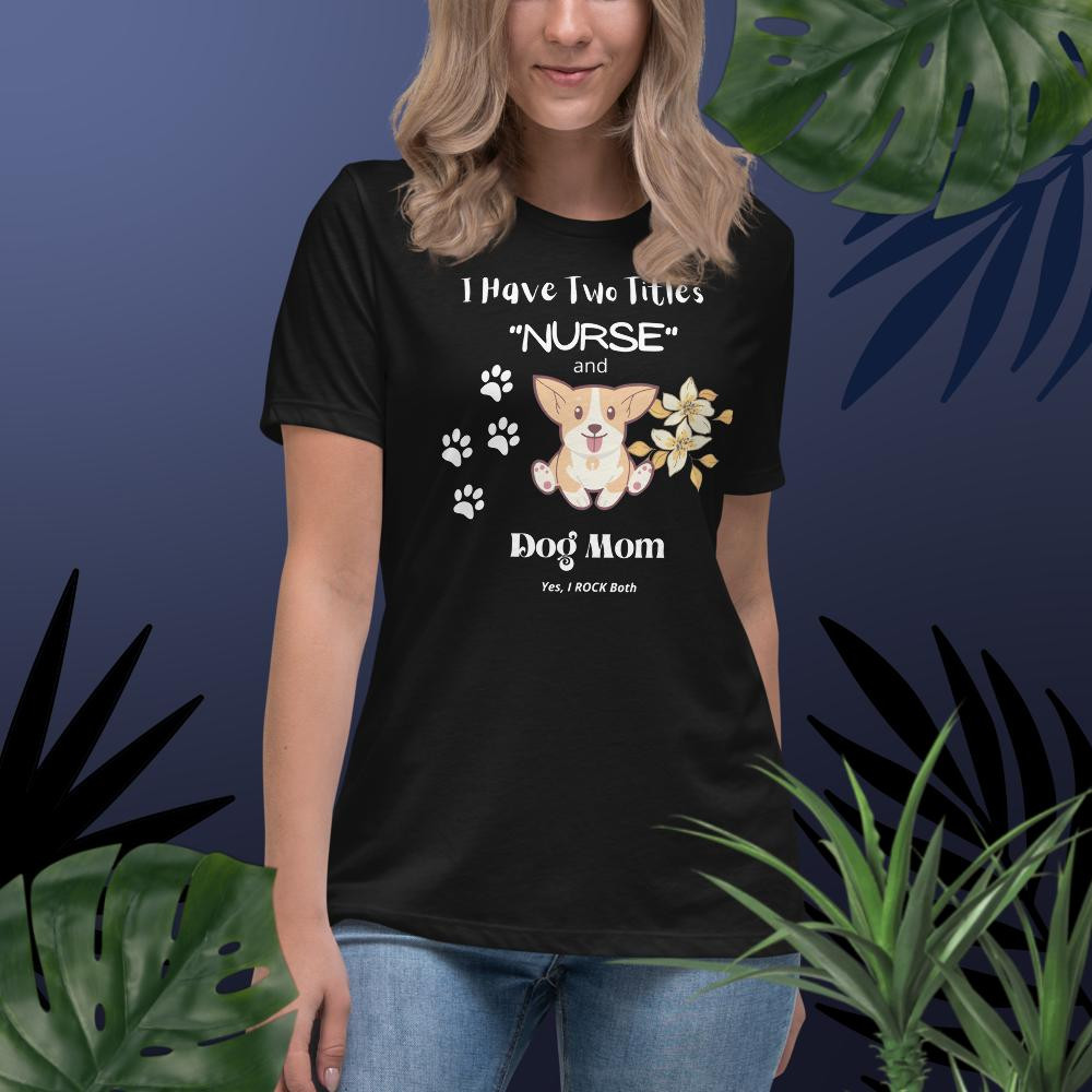 Women's Relaxed T-Shirt: I Have Two Titles