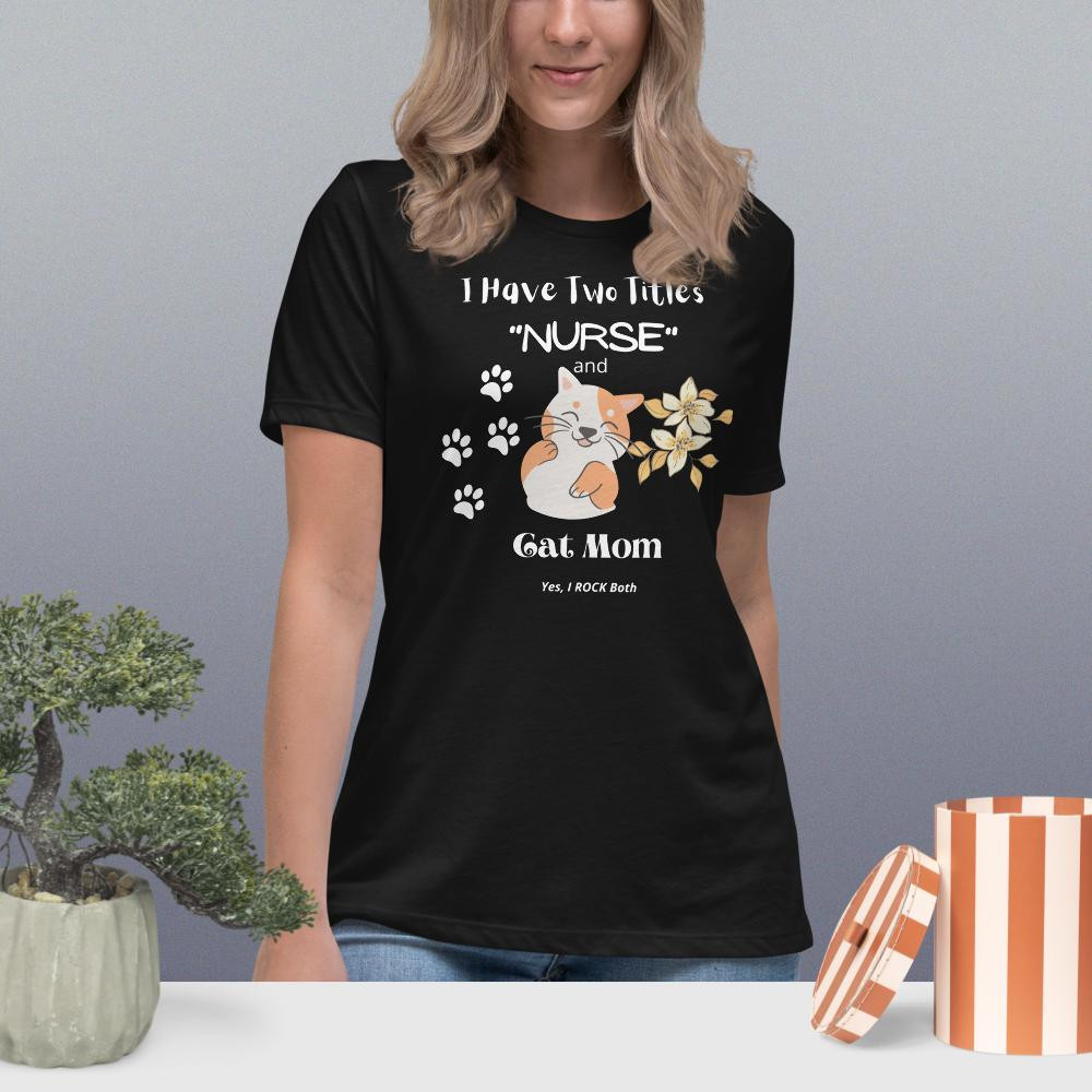 Women's Relaxed T-Shirt: I Have Two Titles