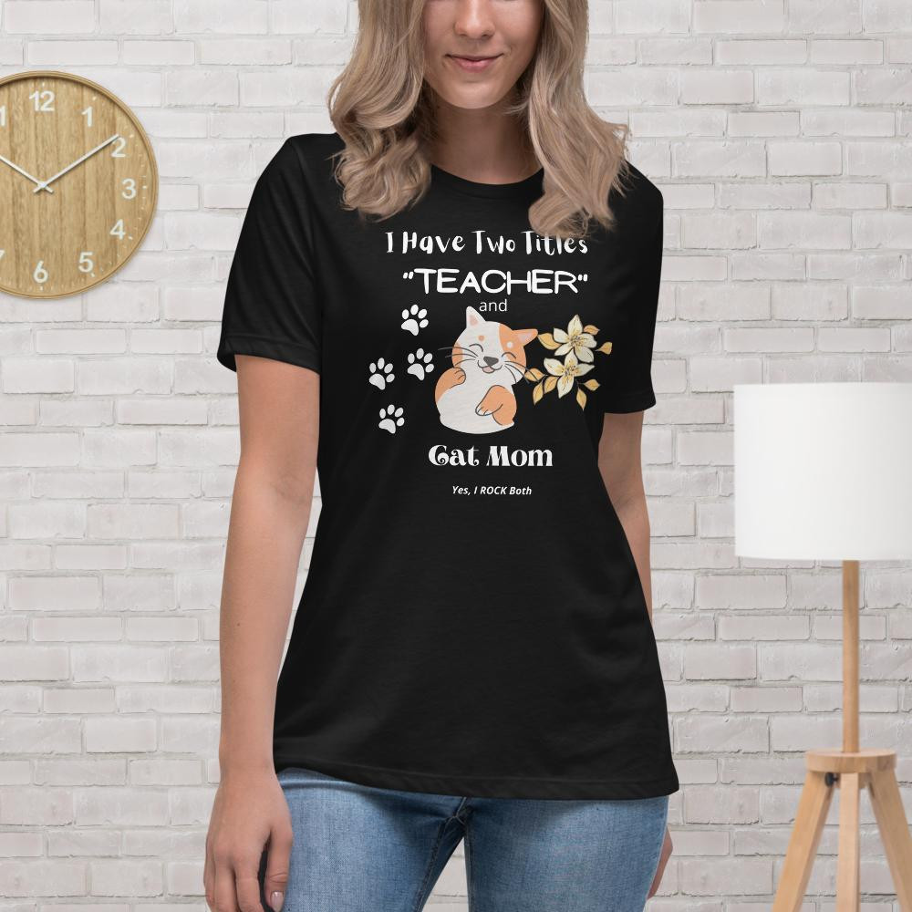 Women's Relaxed T-Shirt: I Have Two titles