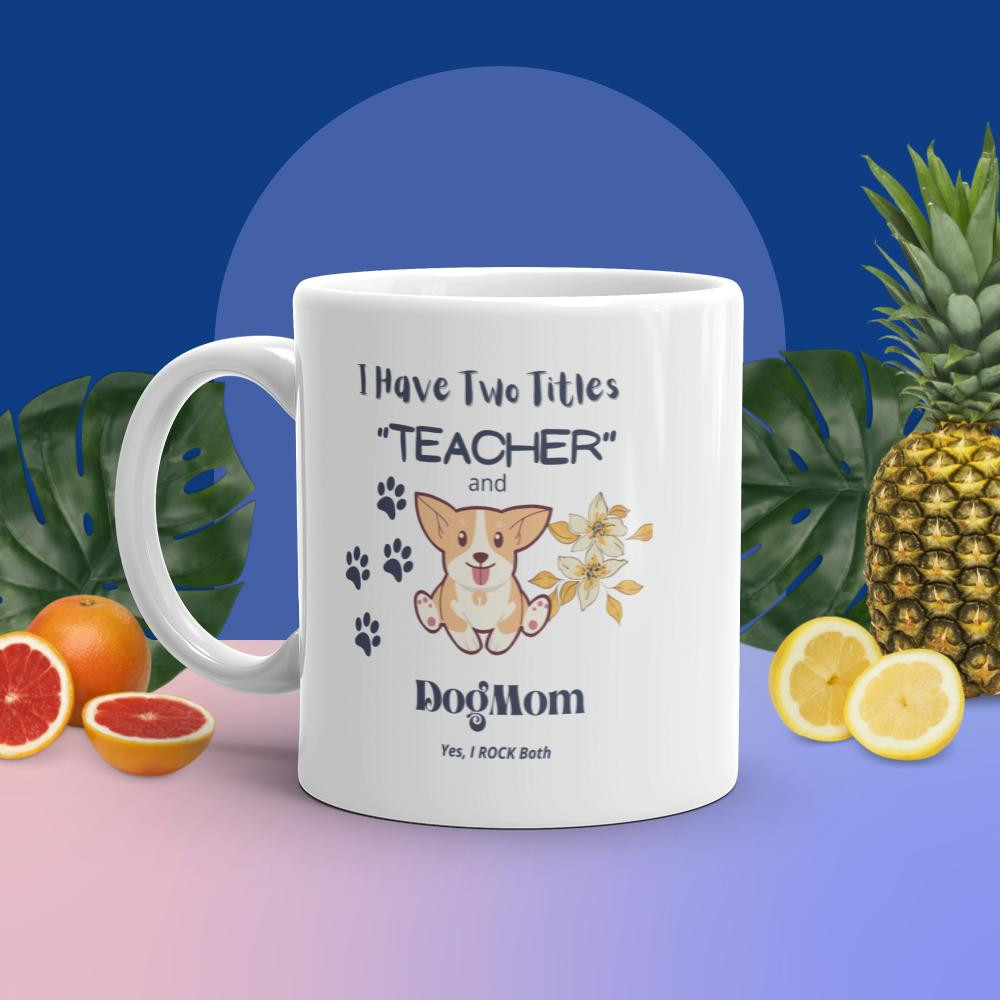 White glossy mug: I Have Two Titles