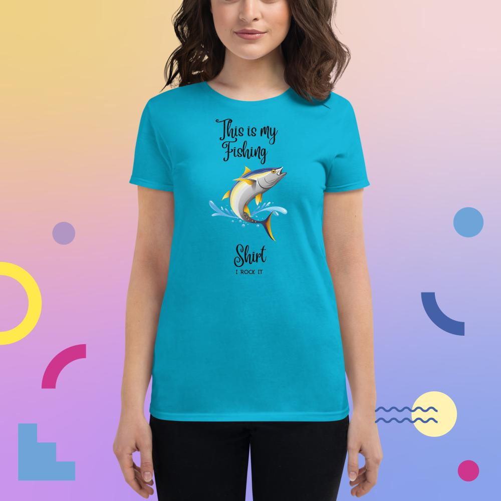 Women's short sleeve :This is My Fishing Shirt