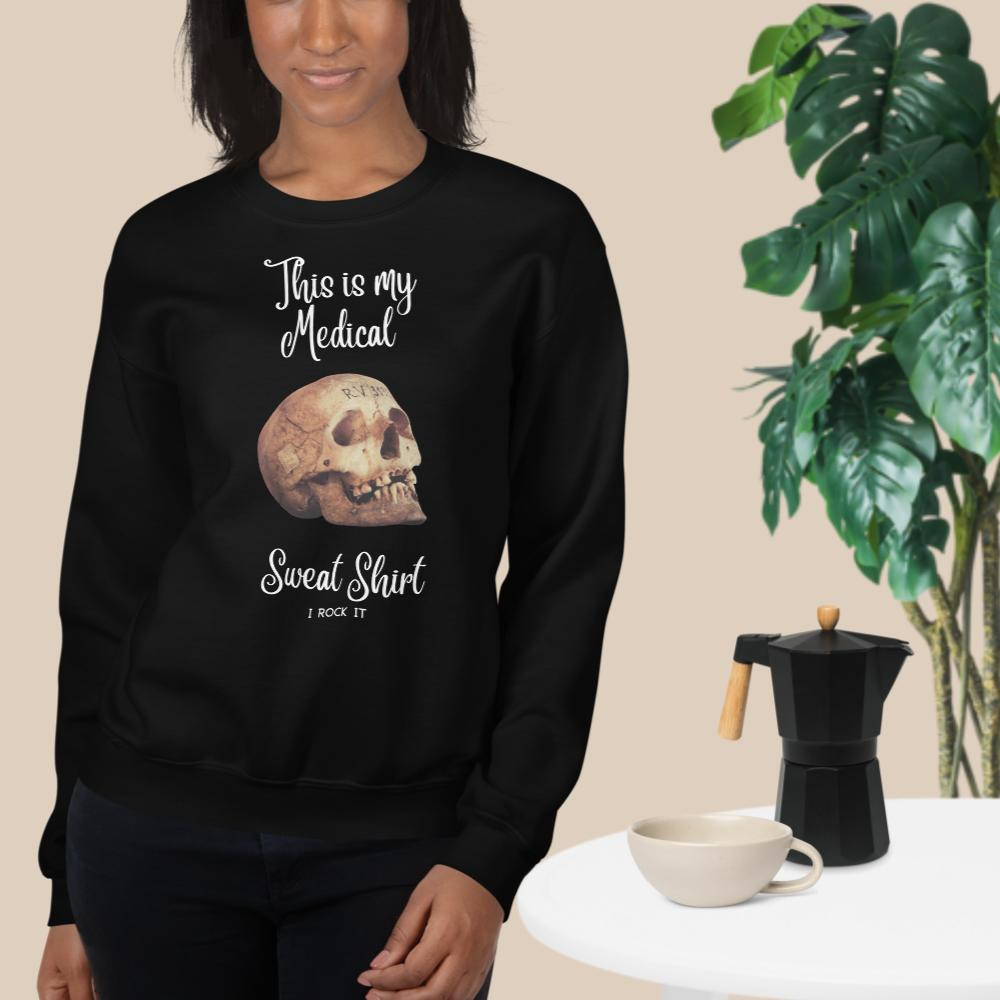 Unisex Sweatshirt: My Medical Sweat Shirt
