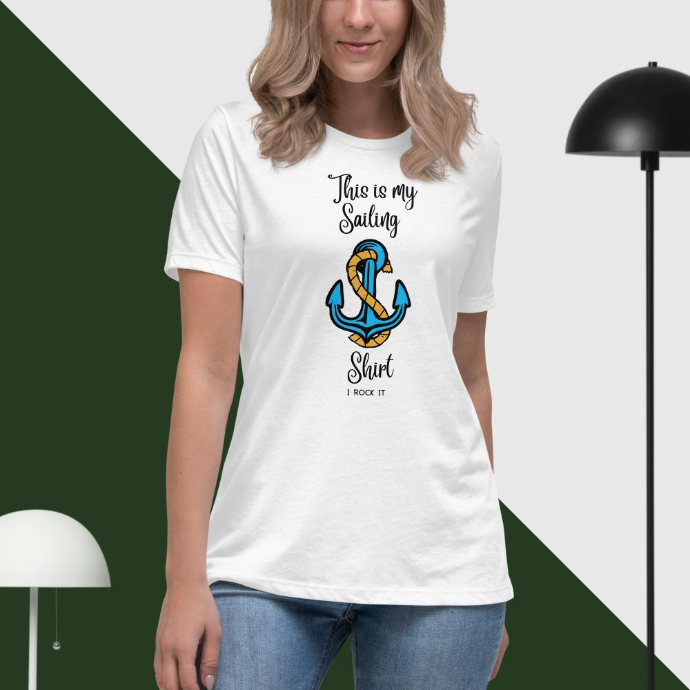 Women's Relaxed T-Shirt: This Is My Sailing Shirt