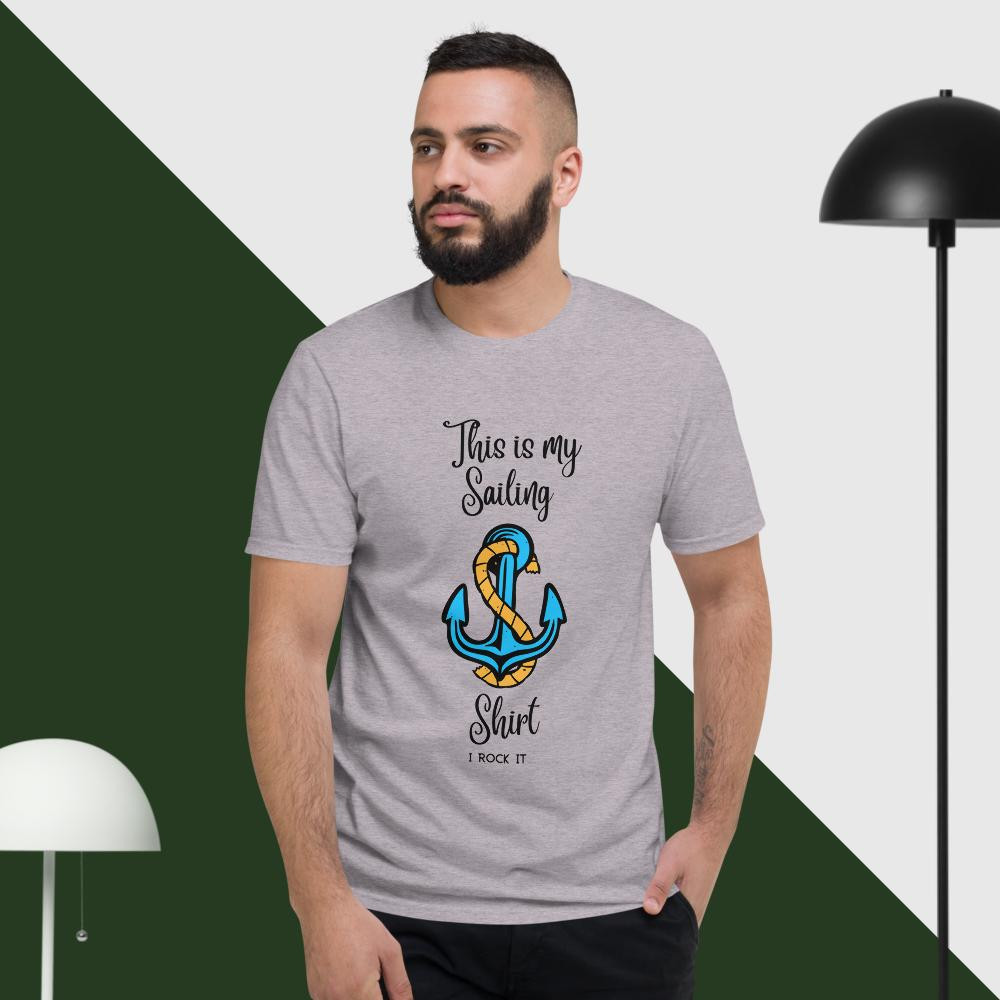 Short-Sleeve T-Shirt: This Is My Sailing Shirt