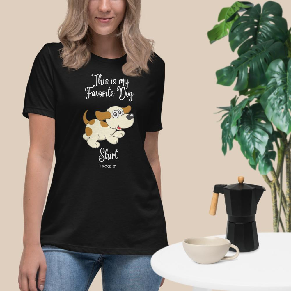Women's Relaxed T-Shirt: My Favorite Dog Shirt
