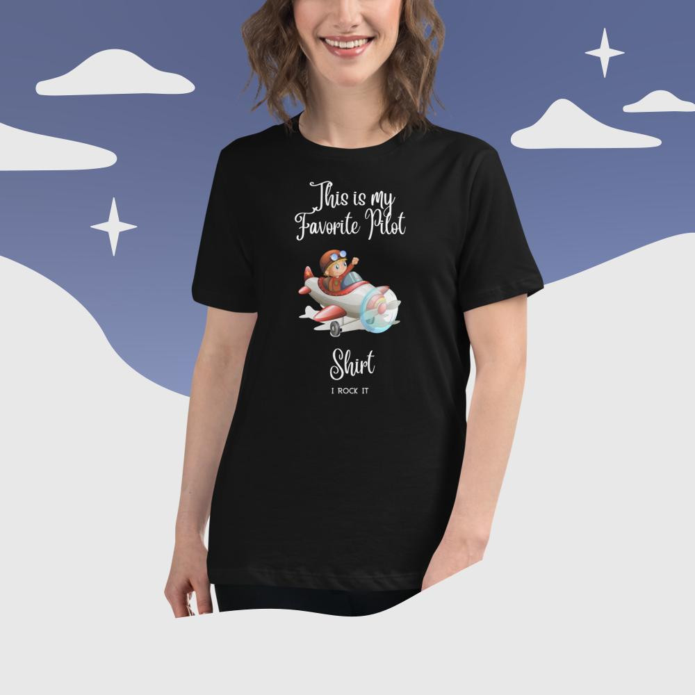 Women's Relaxed T-Shirt: This Is My Favorite Pilot