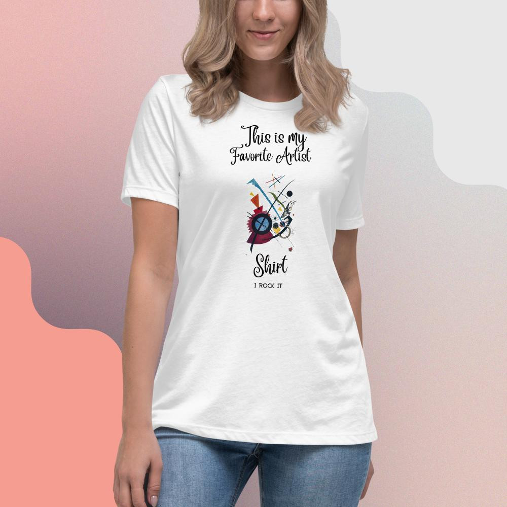 Women's Relaxed T-Shirt: My Favorite Artist Shirt