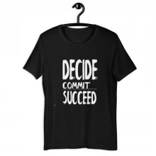 Decide Commit Succeed | Short-Sleeve Unisex T-Shirt