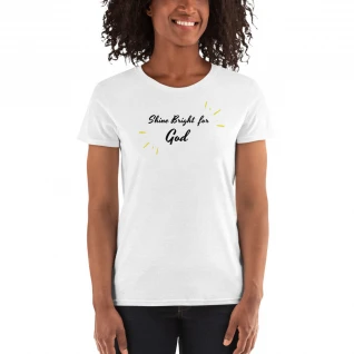 Shine Bright for God Women's short sleeve t-shirt