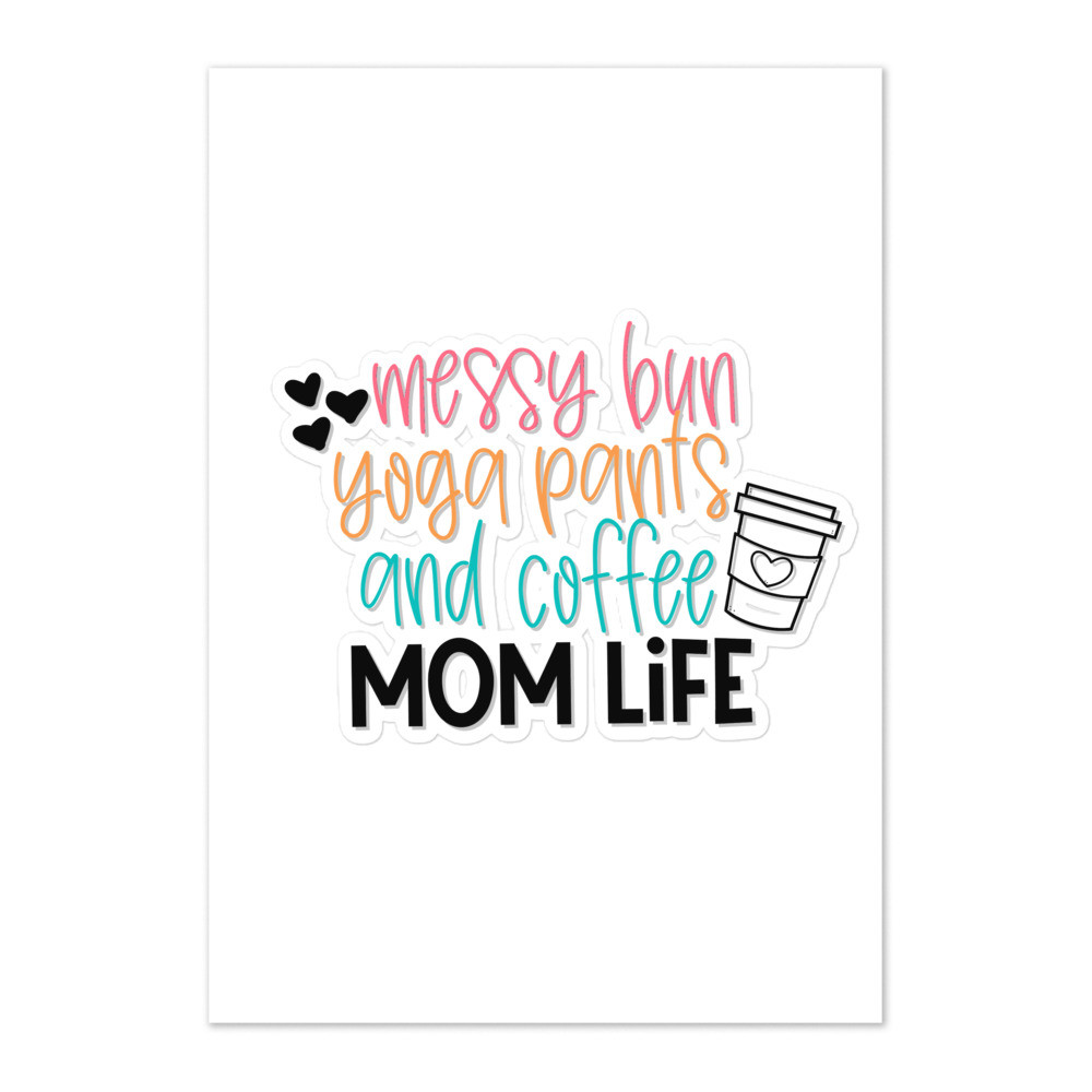 Sticker sheet messy bun yoga pants and coffee mom life