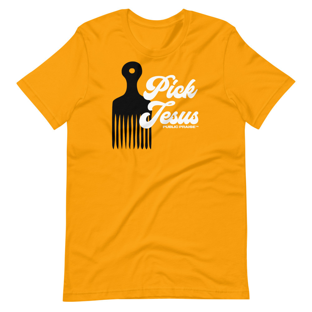 Pick Jesus Short-Sleeve Unisex T-Shirt