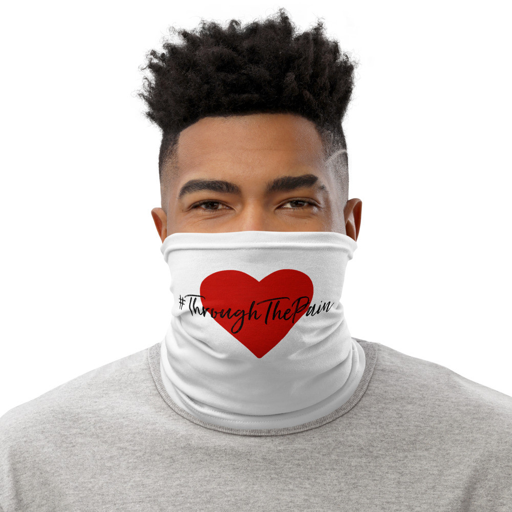 Through the Pain Neck Gaiter