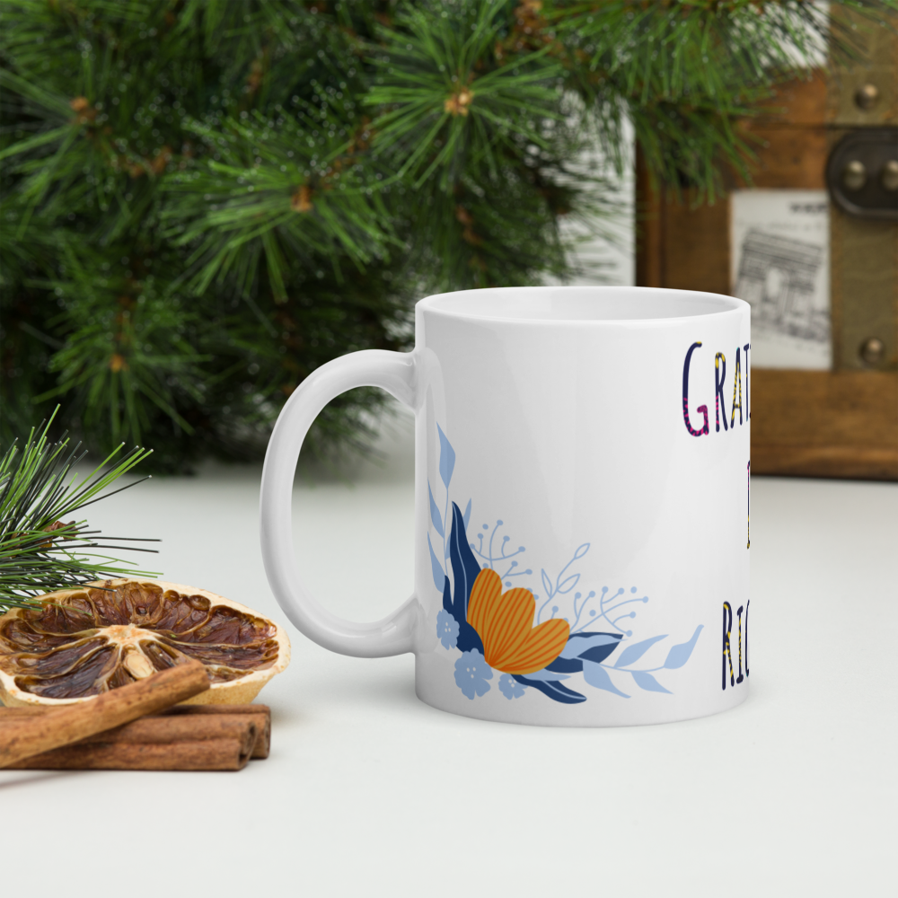 Gratitude Is Riches White glossy mug