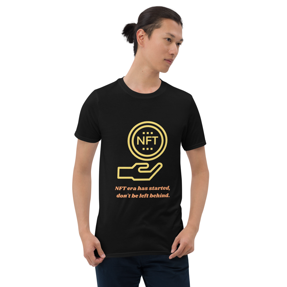 NFT era has started, don't be left behind Unisex T-Shirt
